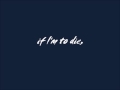 Keaton Henson - If I'm To Die Lyrics