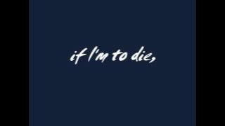 Keaton Henson - If I'm To Die Lyrics