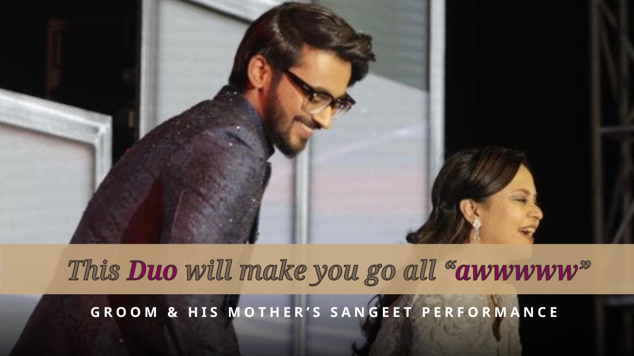 Groom & Mother’s Sangeet Dance | Maa Da Ladla  | Wo Ladki Hai Kahan | Mom & Son