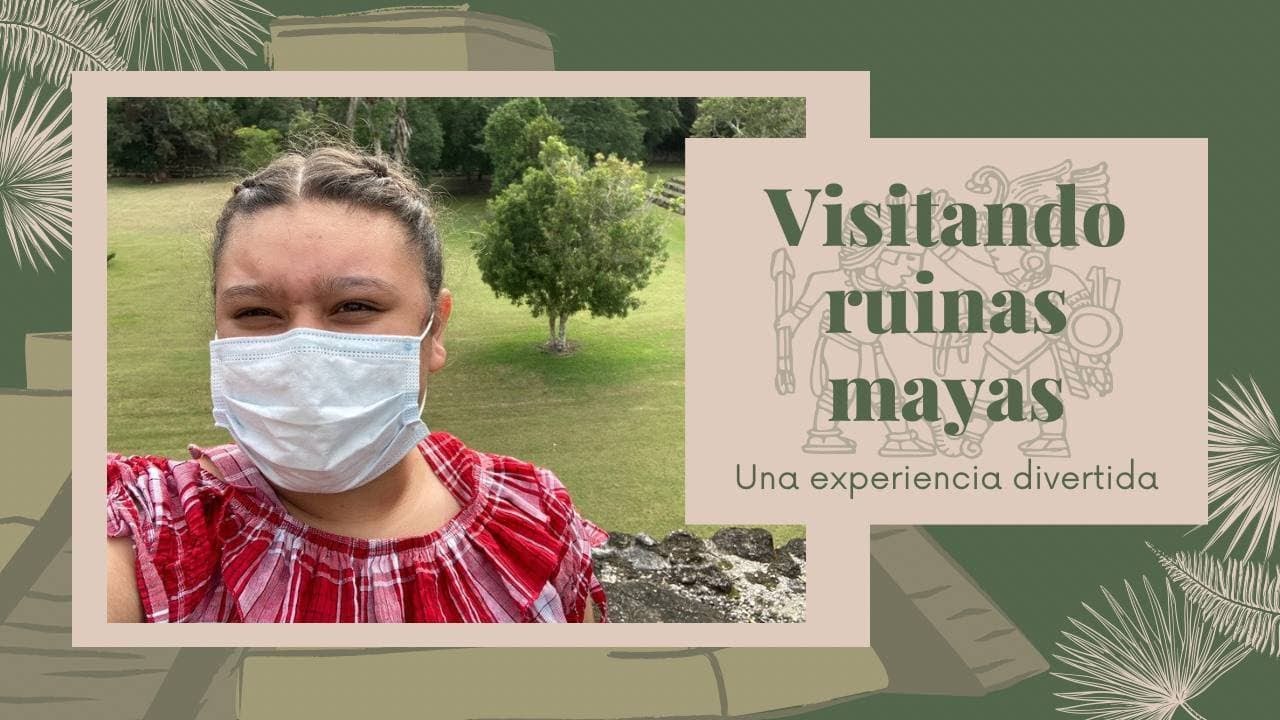 Visitando ruinas mayas "MUY HERMOSO"😍💖😍