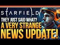Starfield - A Very Strange News Update...They Just Said What?  Plus: Signs of DLC and Future Plans