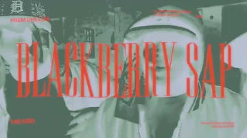 Blackberry Sap (Official Audio) Prem Dhillon | The Kidd | EP No Lookin Back | Punjabi Song 2022