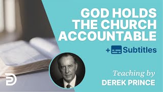 1. God Holds the Church Accountable // The Costs Of Revival // Derek Prince