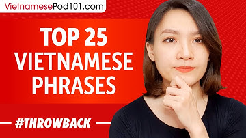 Top 25 Vietnamese Phrases - Vietnamese for Everyday Life