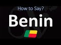How to Pronounce Benin? (CORRECTLY)