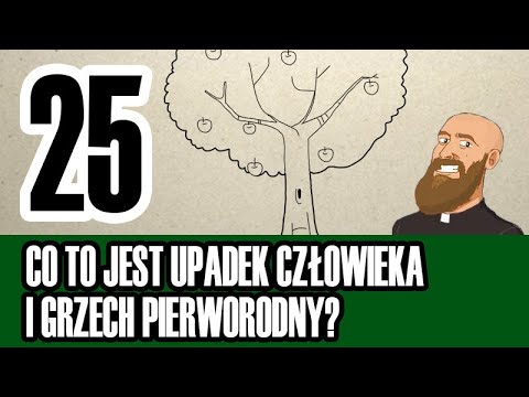 Wideo: Jakie są konsekwencje grzechu pierworodnego dla wszystkich ludzi?