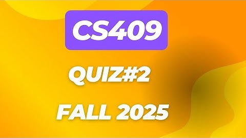 CS409 quiz#2 fall 2025 | CS409 midterm preparation | cs-409 