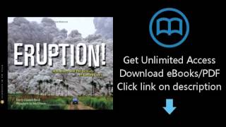 Eruption Volcanoes And The Science Of Saving Lives Scientists In The Field Series