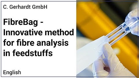 FibreBag - Innovative method for fibre analysis in feedstuffs