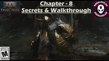 DOOM - The Dark Ages - Chapter 8 - Abyssal Forest - All secrets & tips in this detailed walkthrough