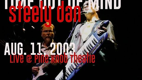 Steely Dan - Time Out Of Mind (live @ Pine Knob Am...