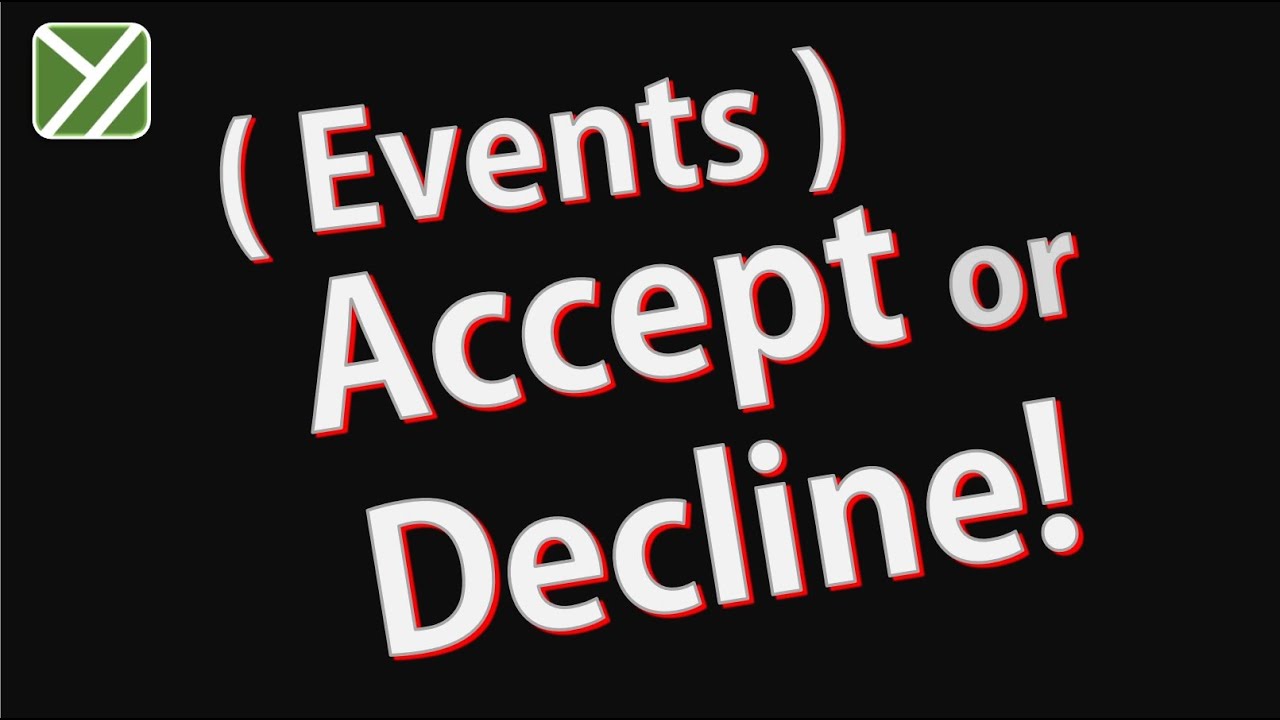 11 Accept Decline Event Invites YouTube 11 Accept Decline Event Invites YouTube