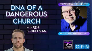 DNA of a Dangerous Church Guest Ray Sturdivant