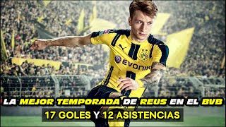 REUS BEST BVB SEASON (17 Goals and 12 Assits)