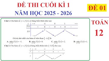 TOÁN 12 - ĐỀ 1 - ĐỀ THI CUỐI HỌC KÌ 1 TOÁN 12 NĂM 2025-2026. ÔN TẬP CUỐI HỌC KÌ 1