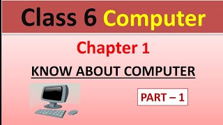Celebrity Chapter 1 Know About Computer  || Class 6 || Part 1 Wealth