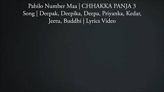 Chakka Panja 3 New Nepali Song Pailo No. Ma Lyrics