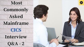 Most Commonly Asked  Mainframe CICS Interview Questions with Answers (Q&A) (Low Volume)