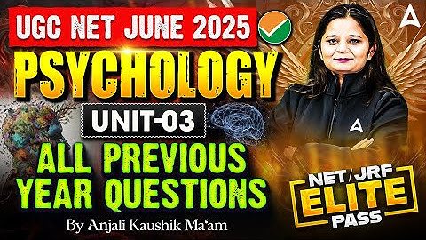 UGC NET Psychology Unit 3 | All Previous Year Questions By Anjali Ma