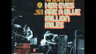 The Black Keys - Her eyes are a blue million miles chords