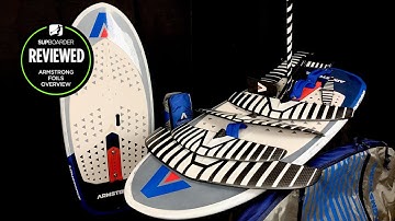 An Armstrong foil range overview / SUPs, Foils and Wings