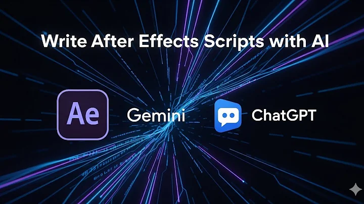 Write After Effects Scripts with AI - Gemini + ChatGPT Workflow