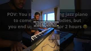 POV: You started learning jazz piano to create melodies, but you end up doing this for 2hrs #piano