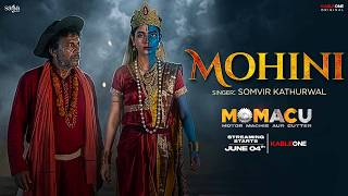 Mohini - Somvir Kathurwal Official Audio Momacu New Hindi Song Kableone Streaming 4Th June