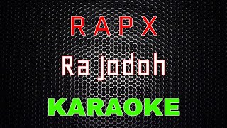 Rapx - Ra Jodo [Karaoke] | LMusical