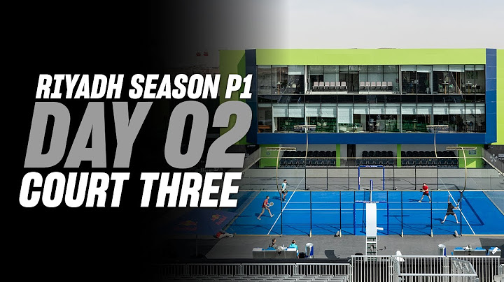 (Replay) Riyadh Season Premier Padel P1: Court 3 (February 11th)