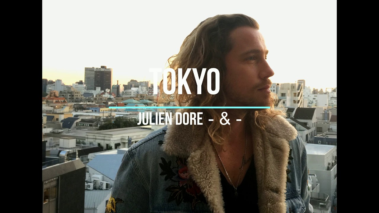 Julien Doré - Tokyo - & - album Nippon - Titre inédit
