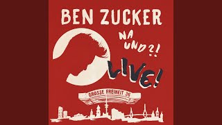 Miniatura del video "Ben Zucker - Dein ist mein ganzes Herz (Live At Grosse Freiheit 36, Hamburg / 2018)"