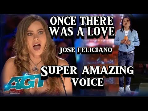 ONCE THERE WAS A LOVE JOSE FELICIANO AMERICAN GOT TALENT AUDITIONS PARODY TRENDING