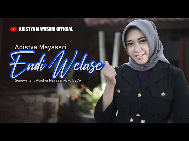 Adistya Mayasari - ENDI WELASE - Official Music Video class=