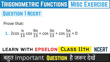Class 11th Maths | Miscellaneous Exercise Question 1 | Chapter 3 Trigonometric Functions |NCERT 2024