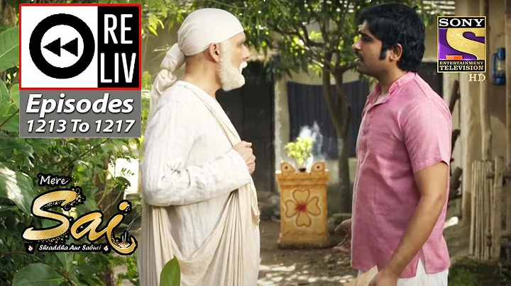 Weekly Reliv - Mere Sai - Episodes 1213 To 1217 - 4 September 2022 To 9 September 2022