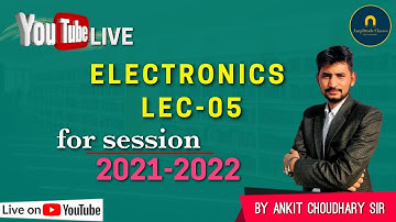 Demo lecture-5 Electronics  B.sc-2 year session-2021-2022 by Ankit choudhary sir