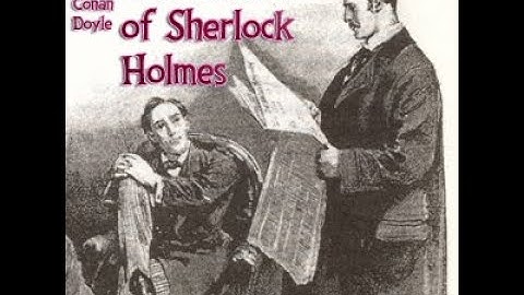 The Return of Sherlock Holmes - 1: The Adventure of the Empty House