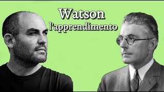 Watson: il comportamentismo e l'apprendimento