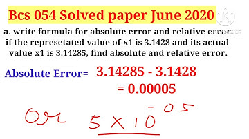 bcs 054 solved paper June 2020 questions no 1(a) Absolute Error and Relative Error
