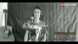 Lagu Manado Balimbing Botol Cipt Tata Panji Cover By Ibrahim Daud