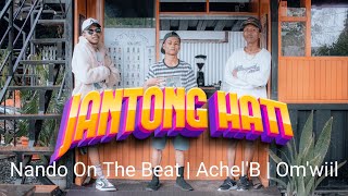  Video - JANTONG HATI [ Nando On The Beat | Achel'B | Om'Wiil ]