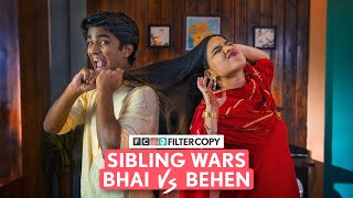 FilterCopy | Sibling Wars: Bhai VS Behen | Raksha Bandhan Special | Ft. @ManishKharage & @vinewali9395
