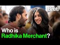 Who is radhika merchant