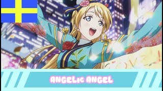  Swedish Fandub  Love Live! School Idol【Angelic Angel】