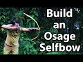 How to Build an Osage Bow with Ryan Gill of HuntPrimitive