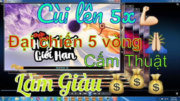Làng Lá Phiêu Ký - Đi Cấm Thuật 5 vòng làm giàu cho dân cày - 6 nich cui | HTC game