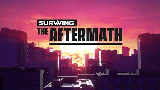 Surviving the Aftermath Tutorial - Episode 2: Resources