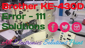 Brother KE-430 Error 111 Solutions ( All Electronics Solutions Point )