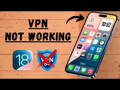 How to Fix VPN Not Working on iPhone After iOS 18 Update